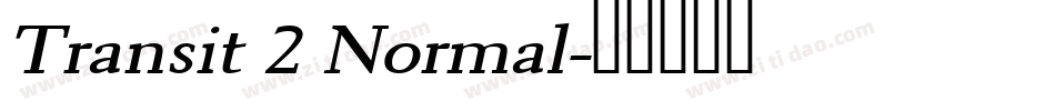 Transit 2 Normal字体转换